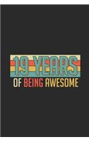 19 Years Of Being Awesome: Graph Ruled Notebook / Journal (6" X 9" - 5 X 5 Graph Ruled) - Birthday Gift for Women And Men