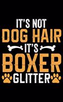 It's Not Dog Hair It's Boxer Glitter