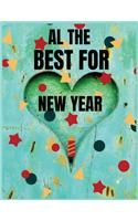 Al the best for new year: Al the best for new year - (100 Pages, Creative Design, Lined Notebook, Perfect For a Gift) 8.5x11 inches with 100 pages