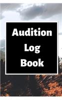 Audition Log Book: Audition Log (Logbook, Journal - 120 pages, 6 x 9 inches) (Centurion Logbooks/Record Books)