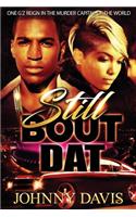 Still Bout DAT