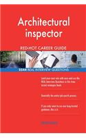 Architectural inspector RED-HOT Career Guide; 2544 REAL Interview Questions