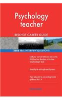 Psychology teacher RED-HOT Career Guide; 2585 REAL Interview Questions