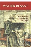 Beyond the Dreams of Avarice