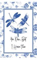Yes New, But I Have This: Dragonfly Notebook for Exploring Personal Change and Growth