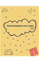 Sketchbook no lines: A Journal With Blank Paper For Drawing, Sketching, Doodling, Journal Writing And Notes 120 Pages Large Size 8.5" x 11"