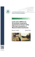 Costs of $1.2 Million for Brownfields Cooperative Agreement to Pioneer Valley Planning Commission in Massachusetts Questioned