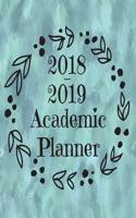 2018-2019 Academic Planner: Daily Weekly Monthly School Calendar Homework Organizer Notebook V10