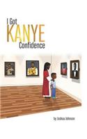 I Got Kanye Confidence