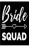 Bride Squad: Blank Lined Journal - Brides Journal, Journals for Bride