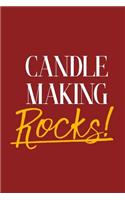 Candle Making Rocks!