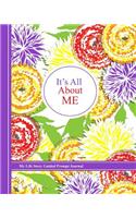 It's All About Me: My Life Story Guided Prompt Journal