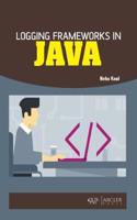 Logging Frameworks in Java