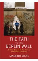 Path to the Berlin Wall