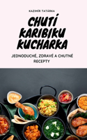 Chutí Karibiku Kuchárka