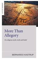 More Than Allegory: On Religious Myth, Truth and Belief