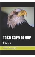Take Care of Her
