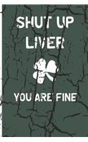 Shut Up Liver, You Are Fine