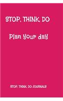 Stop, Think, Do: Plan Your Day