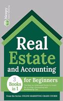 Real Estate and Accounting for Beginners [3 in 1]