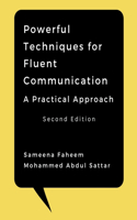 Powerful Techniques for Fluent Communication - A Practical Approach