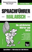 Sprachführer - Malaiisch - Die nützlichsten Wörter und Sätze: Sprachführer und Wörterbuch mit 1500 Wörtern