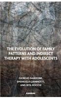 The Evolution of Family Patterns and Indirect Therapy with Adolescents