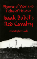 Figures of War and Fields of Honour