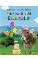 Die Kuh hat Geburtstag