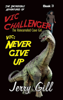 Vic Never Give Up