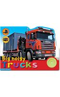 Big Noisy Trucks: Bright, Colorful and Full of Fun