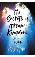 The Secrets of Arcane Kingdom