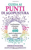 Guida ai Punti di Agopuntura