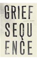Grief Sequence