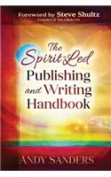 The Spirit-Led Publishing and Writing Handbook