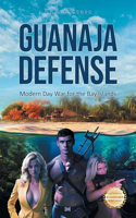 Guanaja Defense: Modern Day War for the Bay Islands