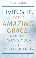 Living in God's Amazing Grace