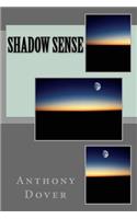 Shadow Sense