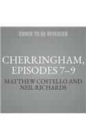 Cherringham, Episodes 7-9