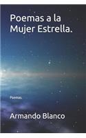 Poemas a la Mujer Estrella.