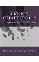 1 Kings, Chapters 1 - 6