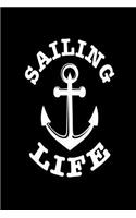 Sailing Life: Sailing Hobby Boat Anchor Gift Notebook