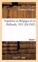 Napoléon En Belgique Et En Hollande, 1811