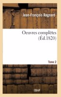 Oeuvres complètes. Tome 2