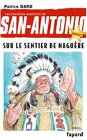 Sur Le Sentier de Naguere: Nouvelles Aventures de San Antonio Tome 28