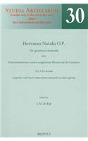 SA 30 Hervaeus Natalis. De quattuor materiis. Vol. I: De formis, De Rijk: Vol. I: de Formis (Together with His 'de Unitate Formae Substantialis in Eodem Supposito'). a Critical Edition from Selected Manuscripts