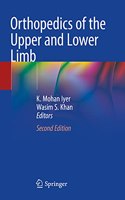 Orthopedics of the Upper and Lower Limb