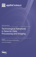 Technological Advances in Seismic Data Processing and Imaging