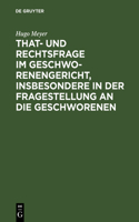 That- Und Rechtsfrage Im Geschworenengericht, Insbesondere in Der Fragestellung an Die Geschworenen