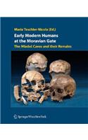 Early Modern Humans at the Moravian Gate